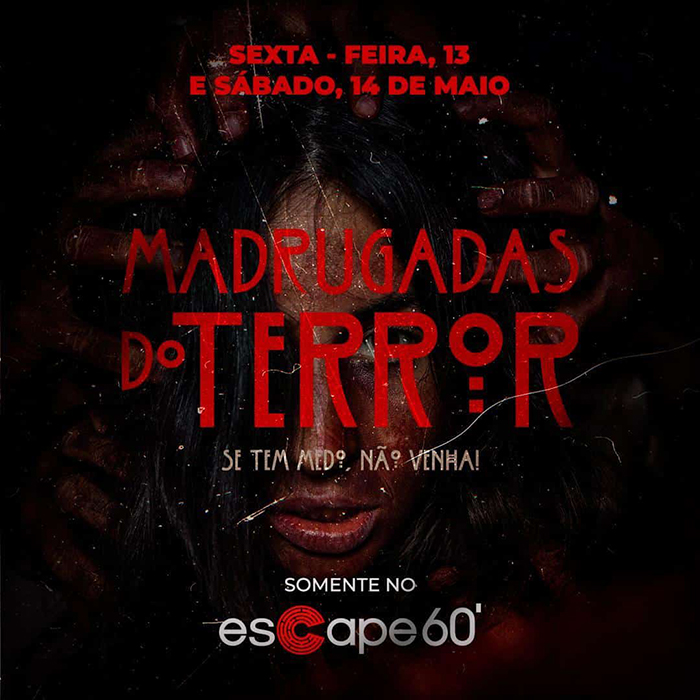 Madrugadas de Terror no Escape 60